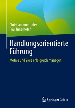 Handlungsorientierte Führung - Innerhofer, Christian;Innerhofer, Paul