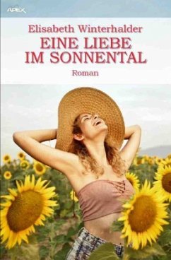 EINE LIEBE IM SONNENTAL - Winterhalder, Elisabeth