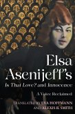 Elsa Asenijeff's Is That Love? and Innocence (eBook, ePUB)