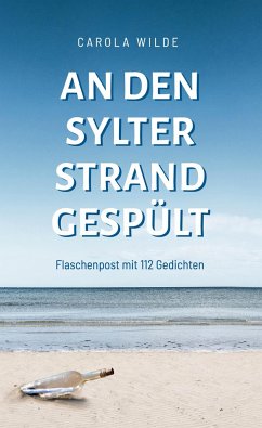 An den Sylter Strand gespült - Wilde, Carola