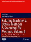 Rotating Machinery, Optical Methods & Scanning LDV Methods, Volume 6