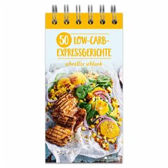 50 Low-Carb-Expressgerichte