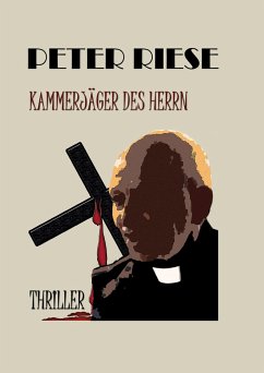 KAMMERJÄGER DES HERRN - Riese, Peter