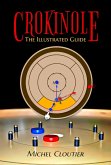 Crokinole the Illustrated Guide (eBook, ePUB)