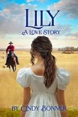 Lily, A Love Story (eBook, ePUB)