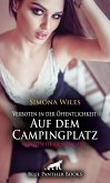Verboten in der Öffentlichkeit: Auf dem Campingplatz   Erotische Geschichte (eBook, PDF)