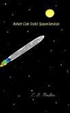 Robert Cole Todd . Space Services (eBook, ePUB) Robert Cole Todd . Space Services (eBook, ePUB)