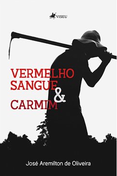 Vermelho-sangue e Carmim (eBook, ePUB) - Oliveira, José Aremilton Alves de