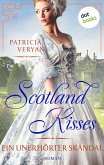 Ein unerhörter Skandal / Scotland Kisses Bd.3 (eBook, ePUB)