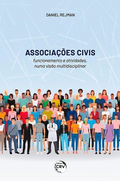 Cover ASSOCIAÇÕES CIVIS - FUNCIONAMENTO E ATIVIDADES NUMA VISÃO MULTIDISCIPLINAR (eBook, ePUB)