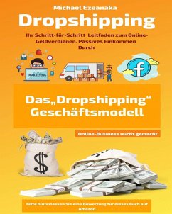 Dropshipping (Online-Business leicht gemacht) (eBook, ePUB) - Ezeanaka, Michael
