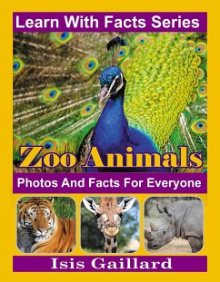Zoo Animal Photos and Facts for Everyone (Learn With Facts Series, #130) (eBook, ePUB) - Gaillard, Isis