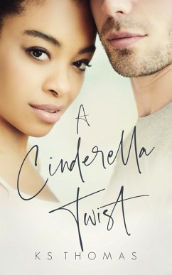 A Cinderella Twist (eBook, ePUB) - Thomas, K. S.