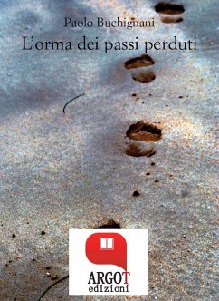 L'orma dei passi perduti (eBook, ePUB) - Buchignani, Paolo