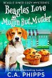 Beagles Love Muffin But Murder (Beagle... - Bild 1
