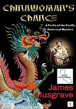 Chinawoman's Chance (Pat O'Malley Historical Mysteries, #1) (eBook, ePUB) - Musgrave, James