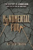 Monumental Fury (eBook, ePUB)
