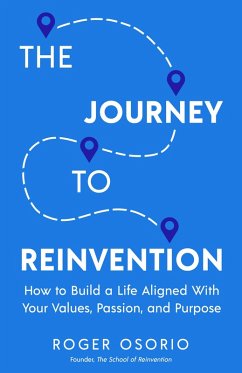 The Journey To Reinvention (eBook, ePUB) - Osorio Roger