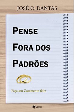 Pense fora dos padrões (eBook, ePUB) - Dantas, José O.