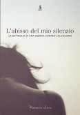 L&quote;abisso del mio silenzio (eBook, ePUB)