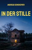 In der Stille (eBook, ePUB) In der Stille (eBook, ePUB)