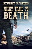 Milky Trail To Death (eBook, ePUB)