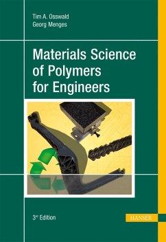 Materials Science of Polymers for Engineers (eBook, ePUB) - Osswald, Tim A.; Menges, Georg