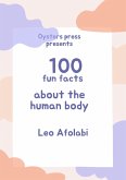 100 Fun Facts About The Human Body (eBook, ePUB)