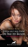 Warum liegt hier Stroh? Die Frau des Bäckers   Erotische Geschichte (eBook, PDF)