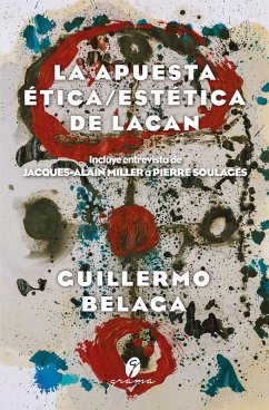 La apuesta ética/estética de Lacan (eBook, ePUB) - Belaga, Guillermo