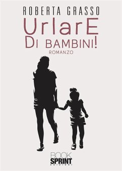 Cover Urlare di bambini! (eBook, ePUB)