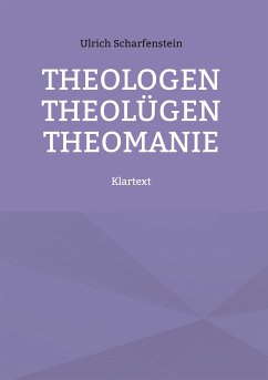 Theologen Theolügen Theomanie (eBook, ePUB) - Scharfenstein, Ulrich