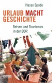 Urlaub Macht Geschichte (eBook, ePUB)