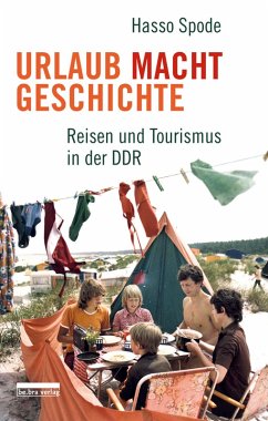 Urlaub Macht Geschichte (eBook, ePUB) - Spode, Hasso