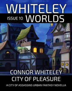 Cover Issue 10 City of Pleasure: A City of Assassins Urban Fantasy Novella (Whiteley Worlds, #11) (eBook, ePUB)
