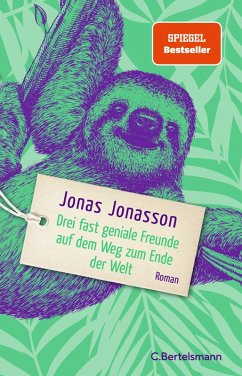 Drei fast geniale Freunde auf dem Weg zum Ende der Welt (eBook, ePUB) - Jonasson, Jonas