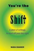 You're the Shift (eBook, ePUB)