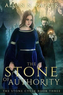 The Stone of Authority (The Stone Cycle, #3) (eBook, ePUB) - Packer, Allan N.