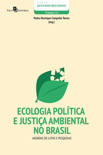 Ecologia Política e Justiça Ambiental no Brasil (eBook, ePUB) Ecologia Política e Justiça Ambiental no Brasil (eBook, ePUB)