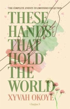Cover These Hands That Hold The World (eBook, ePUB)