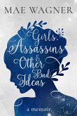 Girls, Assassins & Other Bad Ideas (eBook, ePUB)
