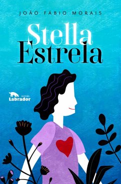 Stella Estrela (eBook, ePUB) - Morais, João Fábio