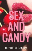 Sex and Candy (eBook, ePUB)