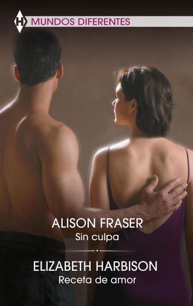 Sin culpa - Receta de amor (eBook, ePUB) Sin culpa - Receta de amor (eBook, ePUB)