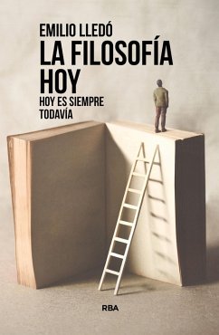 La filosofía hoy (eBook, ePUB) - Lledó, Emilio
