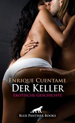 Der Keller   Erotische Geschichte (eBook, ePUB) - Cuentame, Enrique