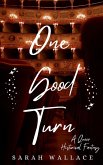 One Good Turn (Meddle & Mend: Regency Fantasy, #2) (eBook, ePUB)