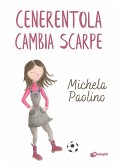 Cenerentola cambia scarpe (eBook, ePUB)