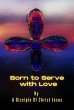 Born to Serve with Love (eBook, ePUB) - Bild 1