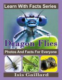 Dragonfly Photos and Facts for Everyone (Learn With Facts Series, #134) (eBook, ePUB)